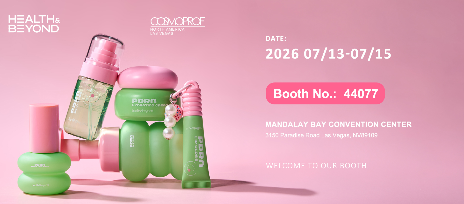 Découvrez Health & Beyond au Cosmoprof Amérique du Nord à Las Vegas en 2026 Découvrez Health & Beyond au Cosmoprof Amérique du Nord à Las Vegas en 2026